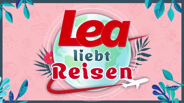 Trailer zum neuen Sendeformat "Lea liebt Reisen"